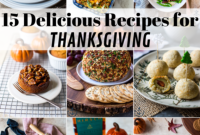 15 Mouth-Watering Thanksgiving Recipes for a Memorable Feast